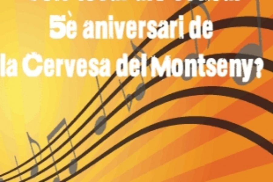 Vols tocar al Festival 5è aniversari Cervesa del Montseny?